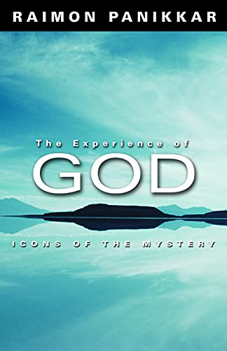 The Experience of God: Icons of the Mystery: Icons of Mystery